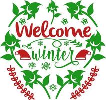 Welcome winter. Matching Family Christmas Shirts. Christmas Gift. Family Christmas. Sticker. Card. vector