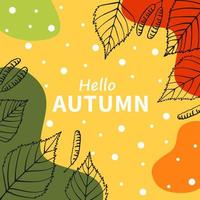 tarjeta de otoño brillante. hermoso cartel con hojas y texto. tarjetas de vacaciones de otoño. ilustración vectorial dibujada a mano. vector