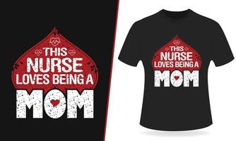 a esta enfermera le encanta ser un diseño de camiseta de tipografía de mamá vector
