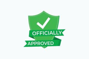 Officially Approved with Flat check mark Vector design