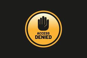 Access denied design vector illustration