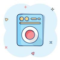 Washing machine icon in comic style. Washer cartoon vector illustration on white isolated background. Laundry splash effect business concept.