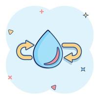 icono de gota de agua en estilo cómico. ilustración de vector de dibujos animados de gota sobre fondo blanco aislado. reciclar el concepto de negocio de signo de efecto de salpicadura.