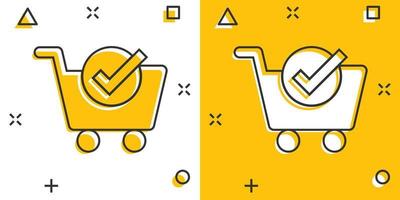 Shopping cart check mark icon in comic style. Buy approval cartoon vector illustration on white isolated background. Confirm splash effect business concept.