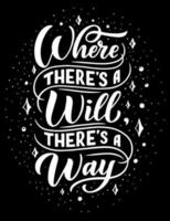 Where will there way poster, lettering vector