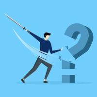 the businessman who cut the question mark with his sword opened an exclamation mark in response. Solving problems, solutions to eliminate problems, unknown concepts, answering questions or overcoming vector