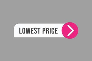 lowest price button vectors. sign label speech bubble lowest price vector