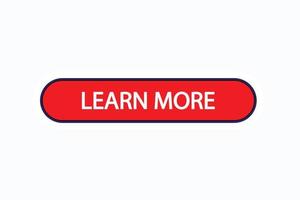 learn more button vectors. sign label speech learn more vector