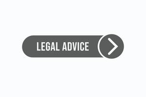 legal advice button vectors. sign label speech legal advice vector