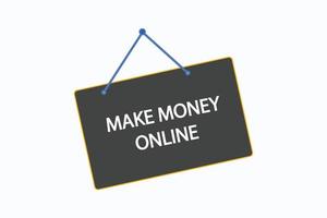 make money online button vectors.sign label speech bubble make money online vector