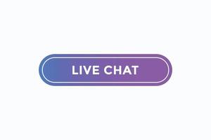 live chat button vectors. sign label speech bubble live chat vector