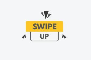 swipe up text Button. swipe up Sign Icon Label Sticker Web Buttons vector
