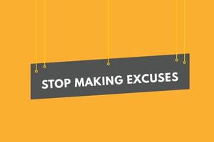 stop making excuse text Button. stop making excuse Sign Icon Label Sticker Web Buttons vector