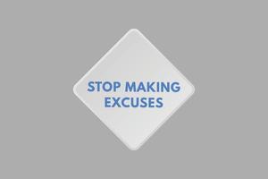 stop making excuse text Button. stop making excuse Sign Icon Label Sticker Web Buttons vector