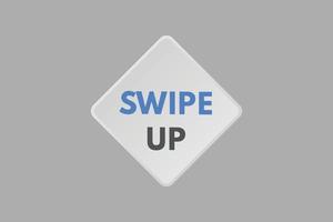 swipe up text Button. swipe up Sign Icon Label Sticker Web Buttons vector