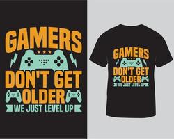 Funny t-shirt gamers don't get older we just level up, T-shirt graphics, posters, and cards pro download vector