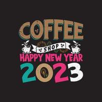 café feliz año nuevo 2023 diseño de camiseta vector