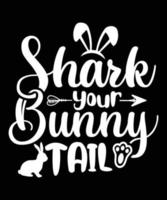 SHARK YOUR BUNNY TAIL TSHIRT DESIGN.eps vector