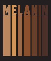 MELANIN TSHIRT DESIGN vector