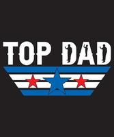 top dad t-shirt design.eps vector