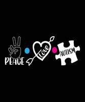 PEACE LOVE AUTISM T-SHIRT DESIGN.eps vector