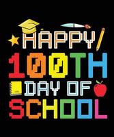 HAPPY 100TH DAY-OF-SCHOOL-T-SHIRT-DESIGN vector