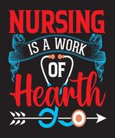 nursing is a work of health t-shirt design.eps vector