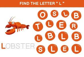 Education game for children find the letter L with cute cartoon lobster printable underwater worksheet vector