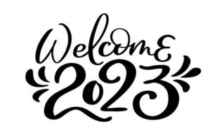 bienvenido 2023 vector dibujado a mano texto de letras de caligrafía. feliz año nuevo y feliz navidad tarjeta de felicitación e ilustración de logotipo. plantilla para postal, impresión, banner web, póster