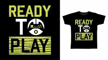 Ready To Play t-shirt and apparel trendy design with simple typography vector