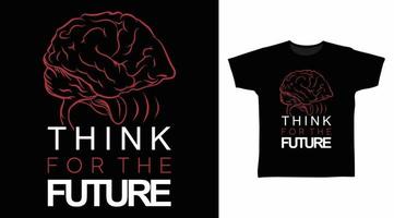 pensar en el futuro vector de diseño de camiseta con ilustración de forma de cerebro