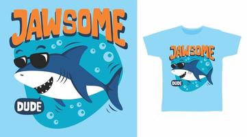 Awesome shark illustration t-shirt design vector concept.