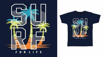 Surf typography design vector with palms tree illustration, ready for print on t-shirt.