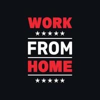 Work from home typography lettering design vector