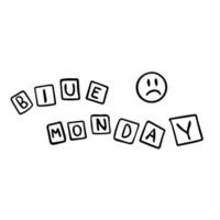 Stock image of a blue monday text vector