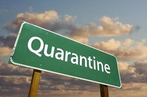 Quarantine Green Road Sign photo