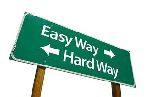 Easy Way, Hard Way Green Road Sign photo