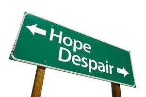 Hope, Despair Green Road Sign photo