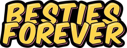 Besties Forever Lettering Vector