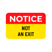 Notice, Not an exit png sign