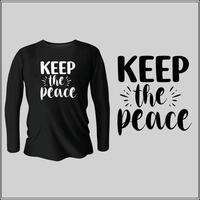 keep the peace t-shirt design with vector