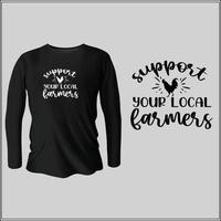 support your local farmers  t-shirt design with vector