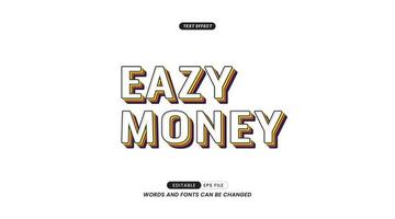 Text Effects - Editable Easy Money Slogan Text. vector