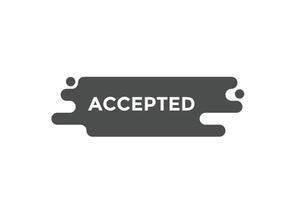 Accepted button web banner templates. Vector Illustration