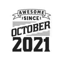 impresionante desde octubre de 2021. nacido en octubre de 2021 retro vintage cumpleaños vector