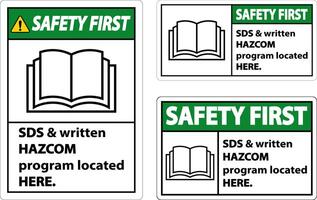 Safety First SDS and HazCom Located Here Sign On White Background vector