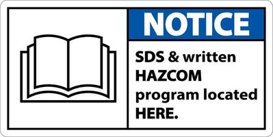 Notice SDS and HazCom Located Here Sign On White Background vector