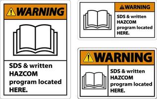 Warning SDS and HazCom Located Here Sign On White Background vector