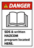 Danger SDS and HazCom Located Here Sign On White Background vector