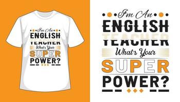 Soy profesor de inglés, ¿cuál es tu superpoder? Diseño de camiseta vintage vector